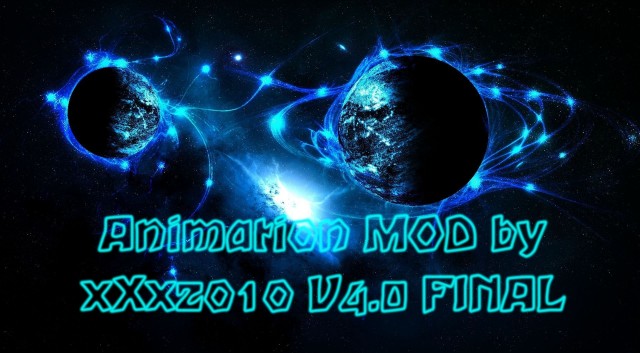 Animation MOD by xXx2o1o 4.0 FINAL